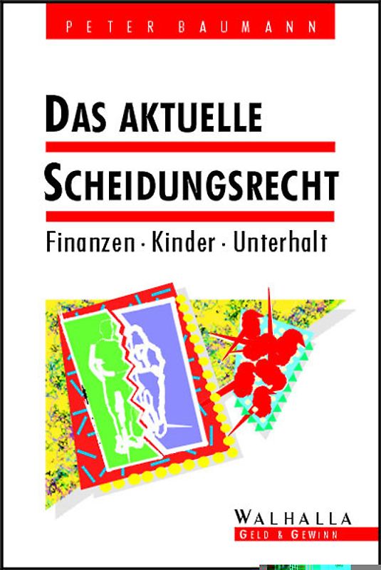 Das aktuelle Scheidungsrecht