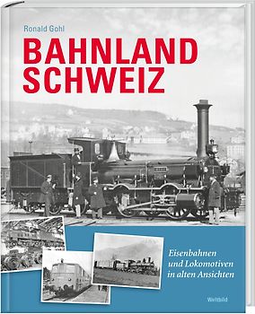 Bahnland Schweiz