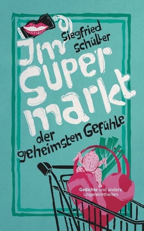 Im Supermarkt der geheimsten Gefühle