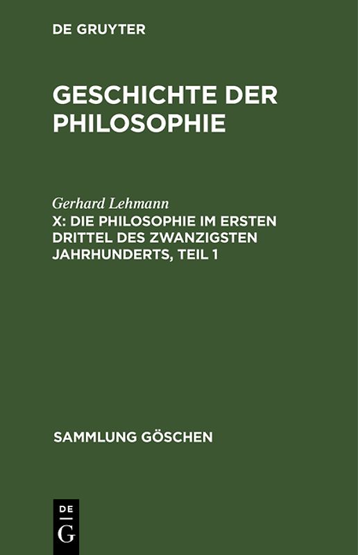 Geschichte der Philosophie / Die Philosophie im ersten Drittel des zwanzigsten Jahrhunderts, Teil 1