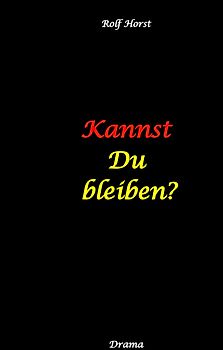 Kannst Du bleiben? Eifersucht, Clique, Kontrollverlust, Alkoholsucht, posttraumatische Belastungsstörung, Handball, Insolvenz, Trennung, Psychotherapie, gefährliche Körperverletzung, Drama