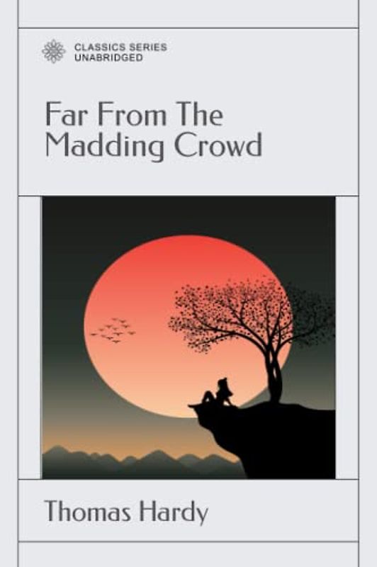 Far From The Madding Crowd