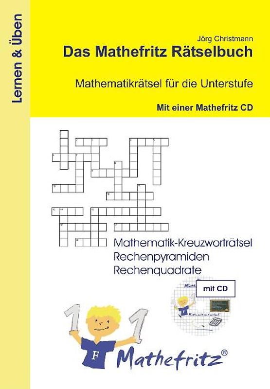 Das Mathefritz Rätselbuch - Mathematikrätsel für die Unterstufe, Mit einer Mathefritz CD