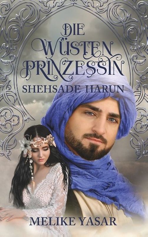 Die Wüstenprinzessin - Shehsade Harun
