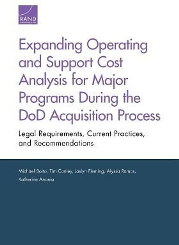 Expanding Operating and Support Cost Analysis for Major Programs During the DoD Acquisition Process