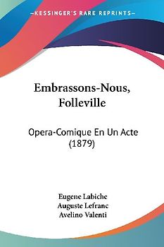 Embrassons-Nous, Folleville