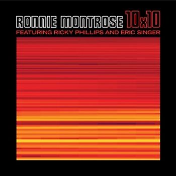 Montrose,Ronnie/Phillips,Ricky & Singer,Eric - 10X10