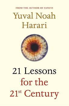21 Lessons for the 21st Century - Yuval Noah Harari [Paperback]