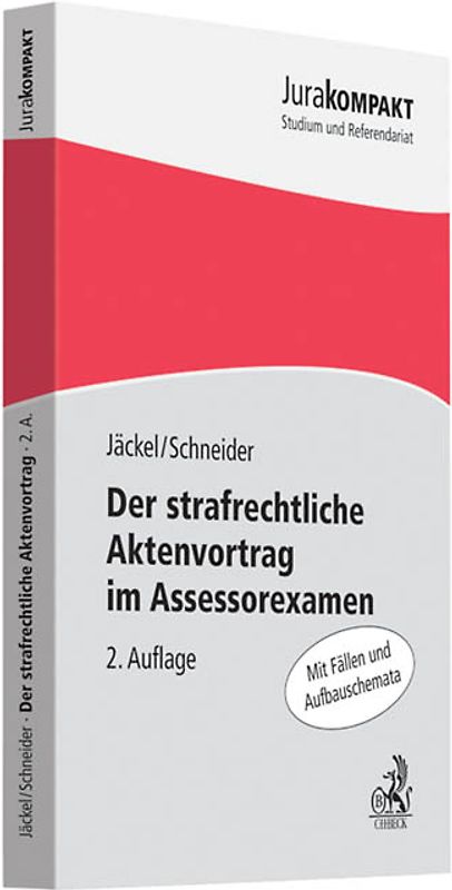 Der strafrechtliche Aktenvortrag im Assessorexamen