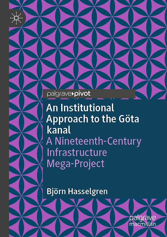 An Institutional Approach to the Göta kanal