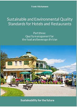 Sustainable and Environmental Quality Standards for Hotels and Restaurants