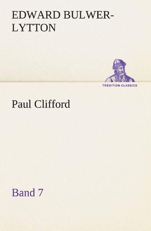 Paul Clifford Band 7 (TREDITION CLASSICS)