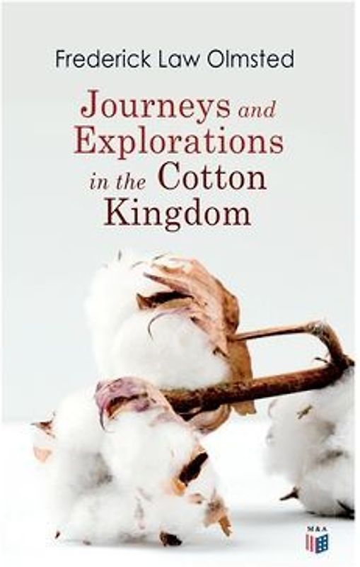 Journeys and Explorations in the Cotton Kingdom