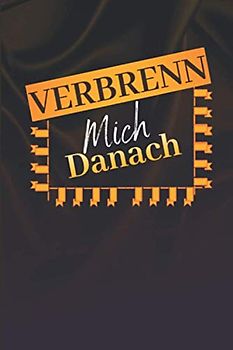 Verbrenn mich Danach: teenager - jugend - Erwachsene - buch deutsch
