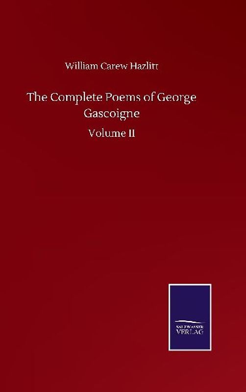 The Complete Poems of George Gascoigne