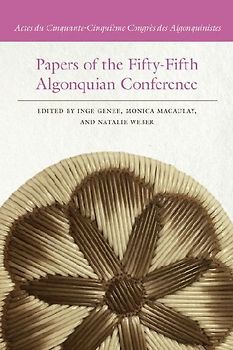 Papers of the Fifty-Fifth Algonquian Conference