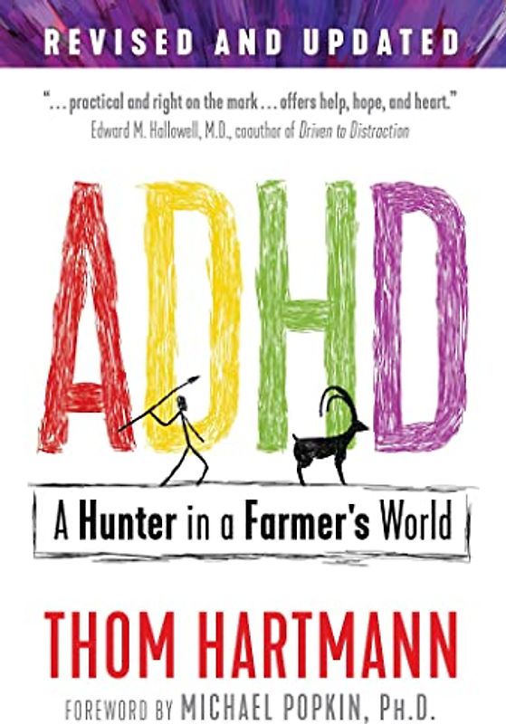 ADHD: A Hunter in a Farmer's World