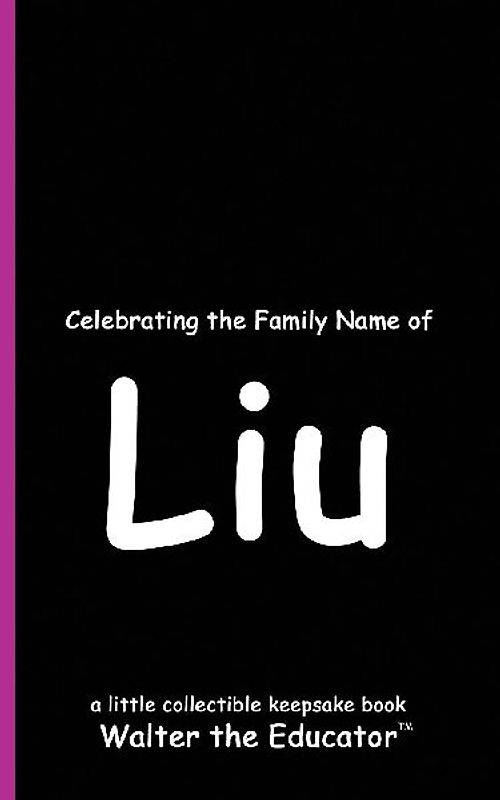 Celebrating the Family Name of Liu