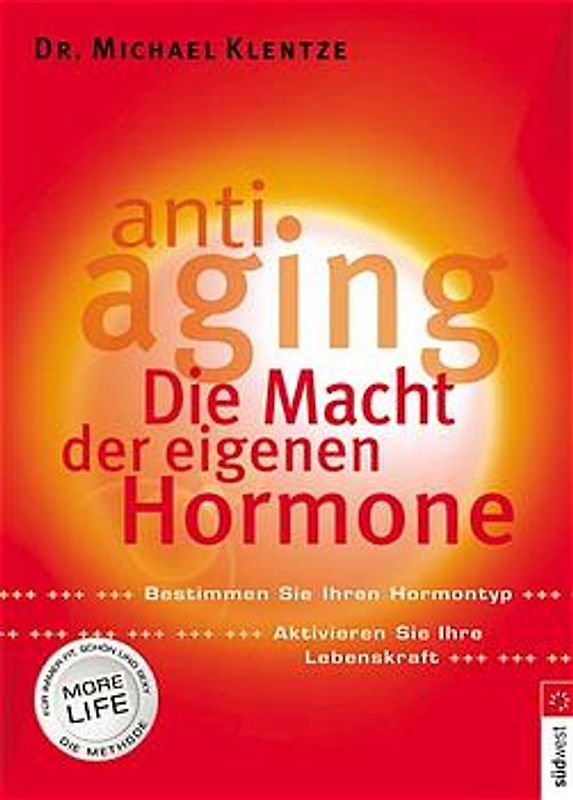 Anti-Aging - Die Macht der eigenen Hormone