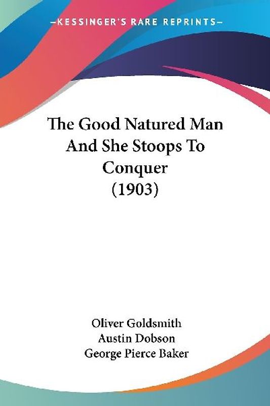 The Good Natured Man And She Stoops To Conquer (1903)