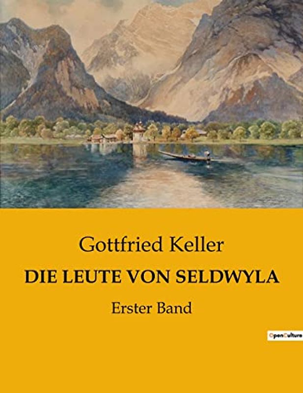 DIE LEUTE VON SELDWYLA: Erster Band