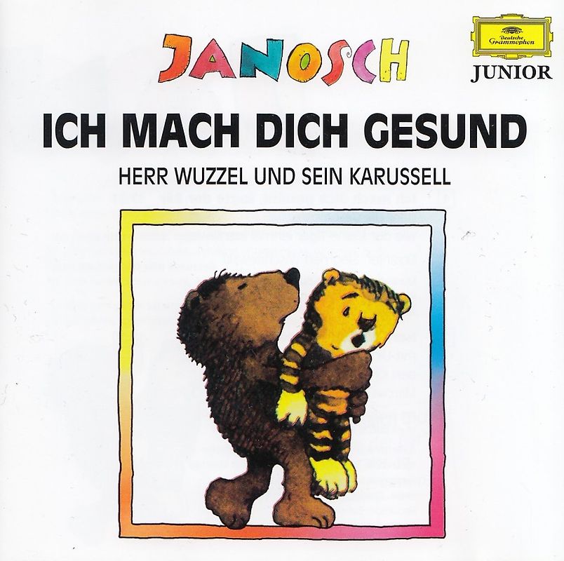 Janosch: Ich mach dich gesund / Herr Wuzzel und sein Karussell [Audio CD]