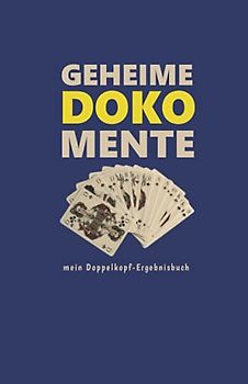 geheime DOKOmente - mein Doppelkopf-Ergebnisbuch: DOKO Spielblock und Punkteliste für die Doppelkopfrunde bl