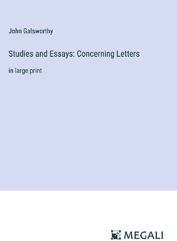 Studies and Essays: Concerning Letters