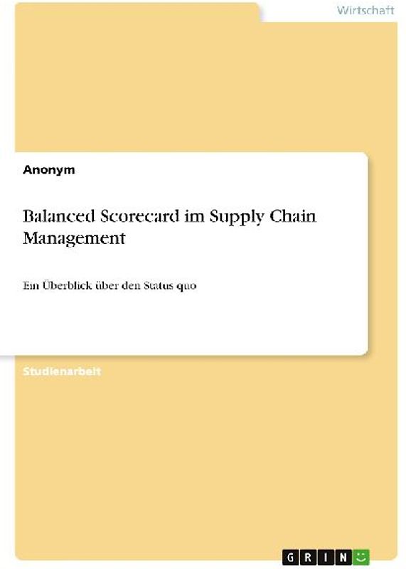 Balanced Scorecard im Supply Chain Management