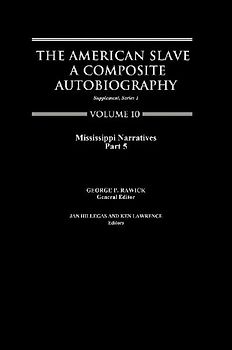 The American Slave-- Mississippi Narratives