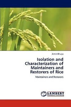 Isolation and Characterization of Maintainers and  Restorers of Rice