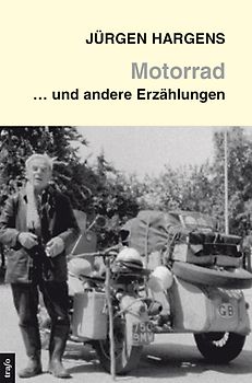 Motorrad und andere Erzählungen
