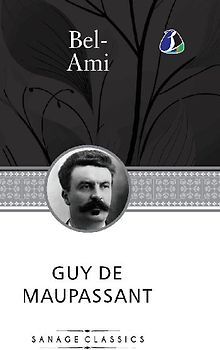 Bel-Ami (Deluxe Hardcover Book)