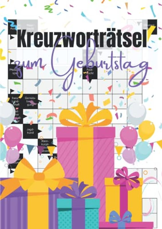 Kreuzworträtsel zum Geburtstag: Eine Geschenkidee für alle, die Rätselhefte lieben | Große Schrift für Senioren