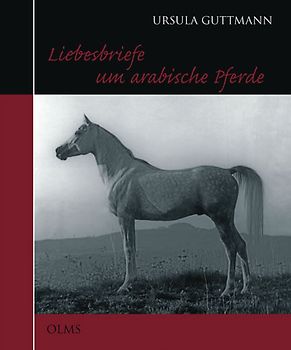 Liebesbriefe um arabische Pferde