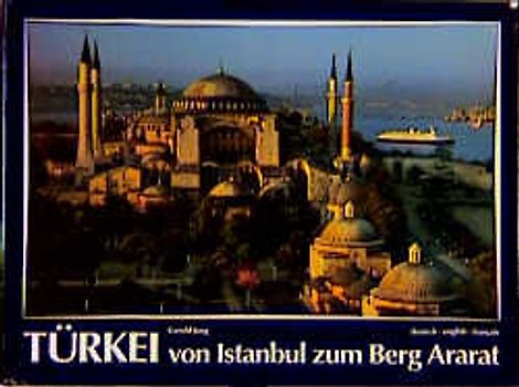 Naturpanorama Türkei. Von Istanbul zum Berg Ararat. Dt. /Engl. /Franz.