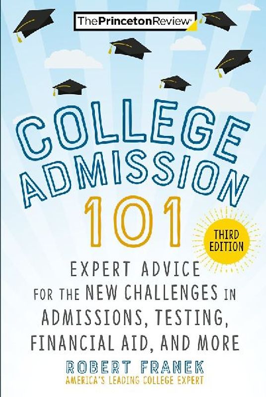 College Admission 101, 3rd Edition
