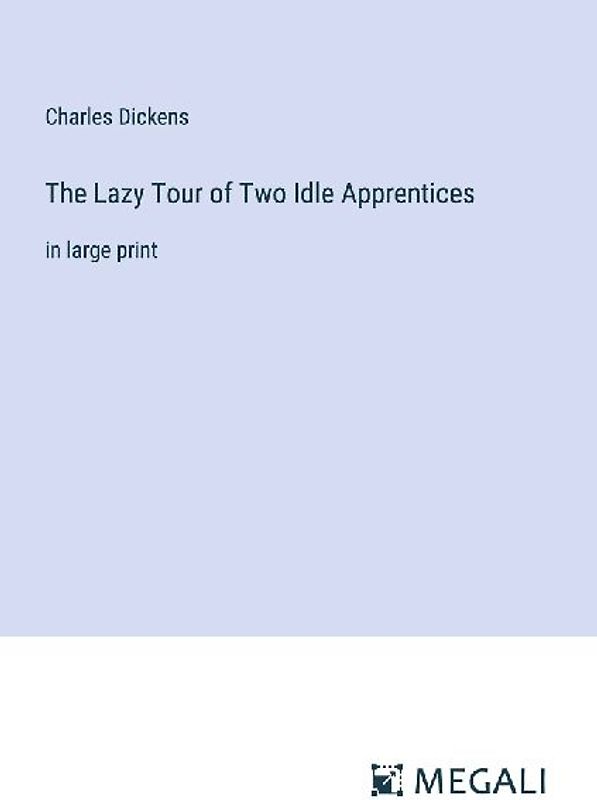 The Lazy Tour of Two Idle Apprentices
