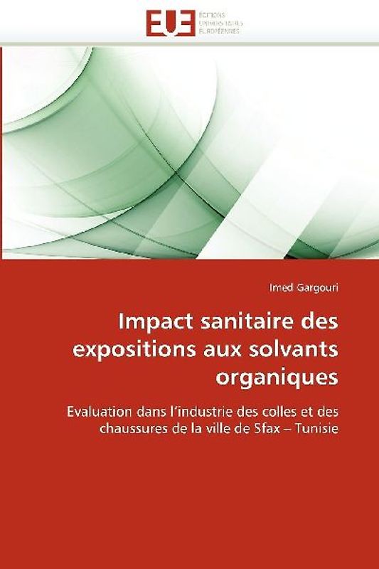 Impact sanitaire des expositions aux solvants organiques
