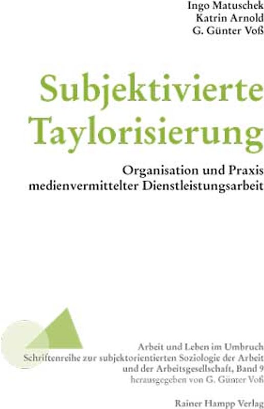 Subjektivierte Taylorisierung