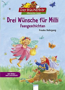 Drei Wünsche für Milli. Feengeschichten