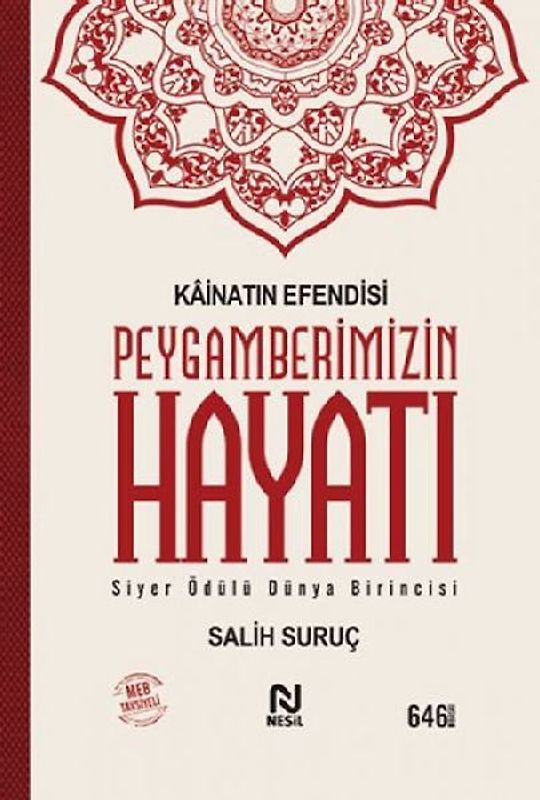 Kainatin Efendisi Peygamberimizin Hayati: 2 Cilt Bir Arada - Suruc, Salih