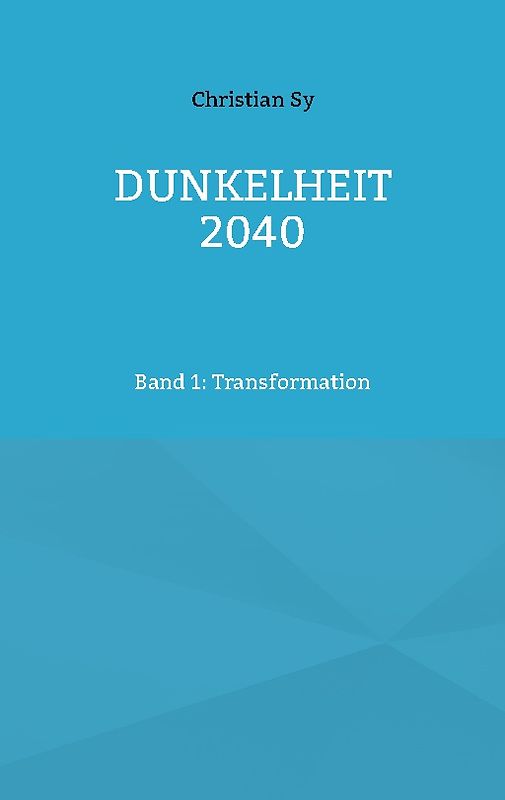 Dunkelheit 2040