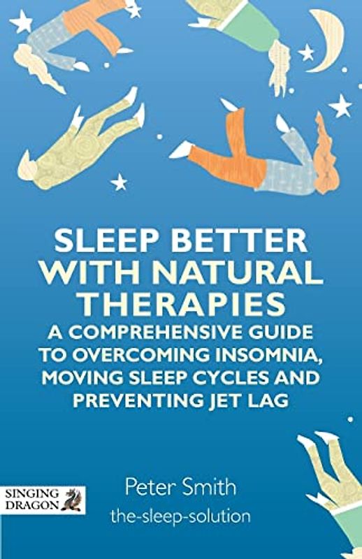 Sleep Better with Natural Therapies
