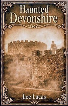 Haunted Devonshire