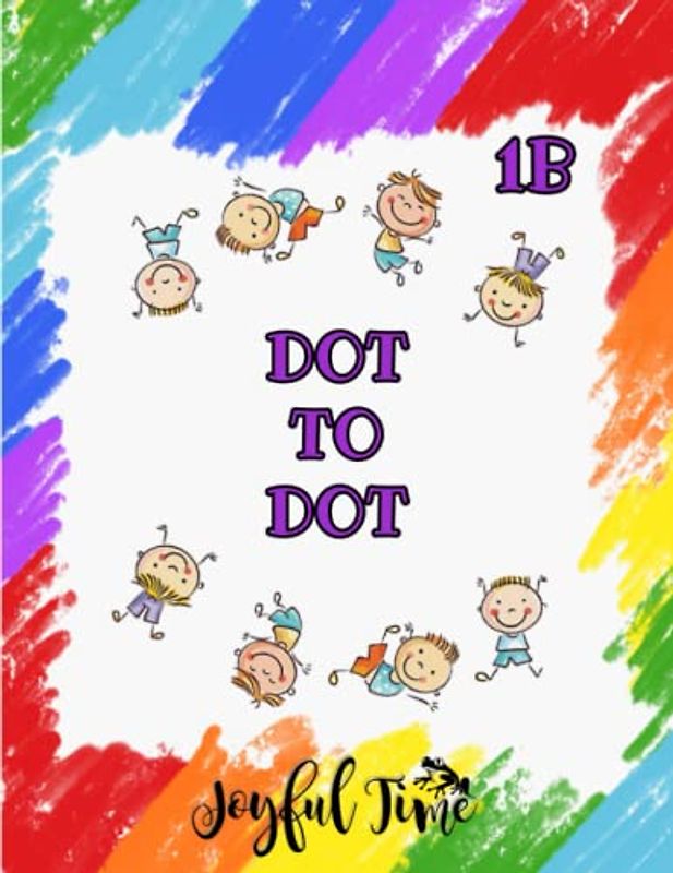Dot to dot - Volume 1B: 72 images to discover and color. Color book. Activity book for kids: from 4 years old (Dot to Dot for Kids, Band 2)