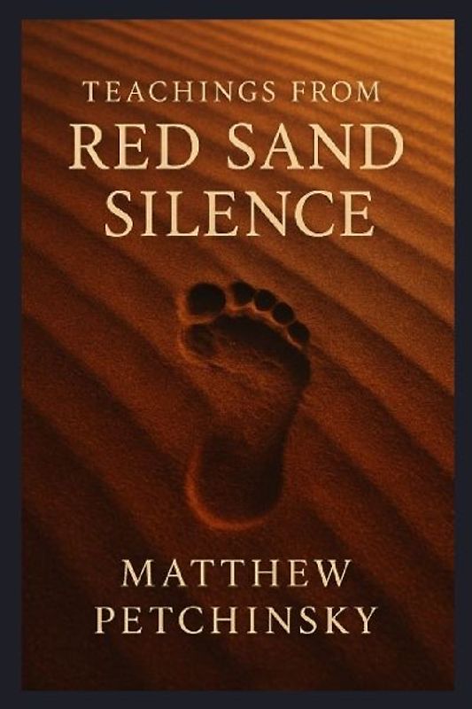 Teachings from the Red Sand Silence