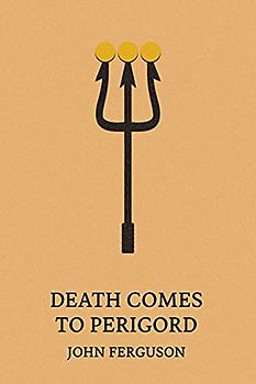 Death Comes to Perigord