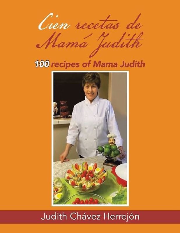 Cien recetas de Mamá Judith