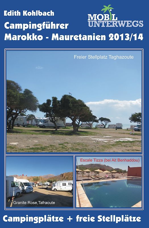 Band 1: Campingführer Marokko - Mauretanien 2013/14
